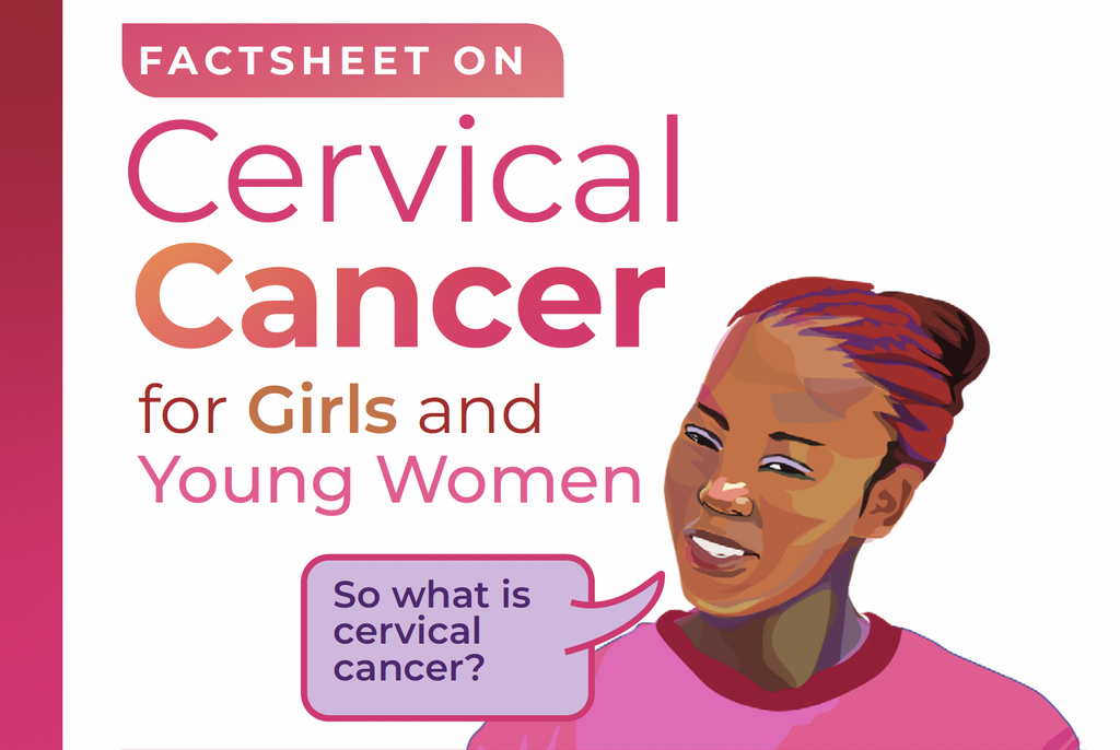 Factsheet on Cervical Cancer for Girls and Young Women