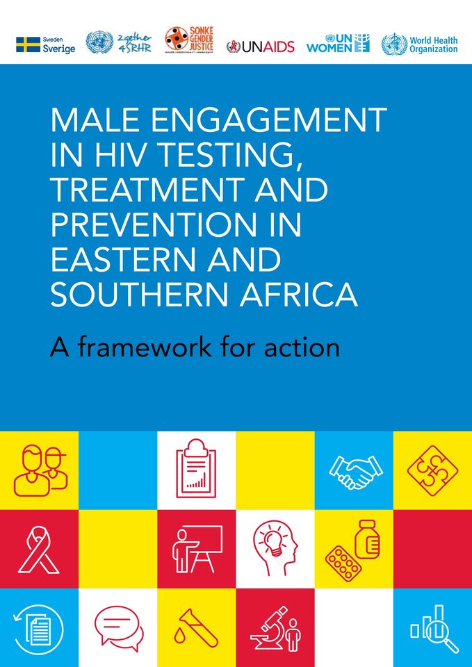 Male engagement in HIV testing, treatment and prevention in Eastern and Southern Africa — A framework for action
