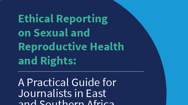 Ethical Reporting on SRHR: A Practical Handbook for Journalists