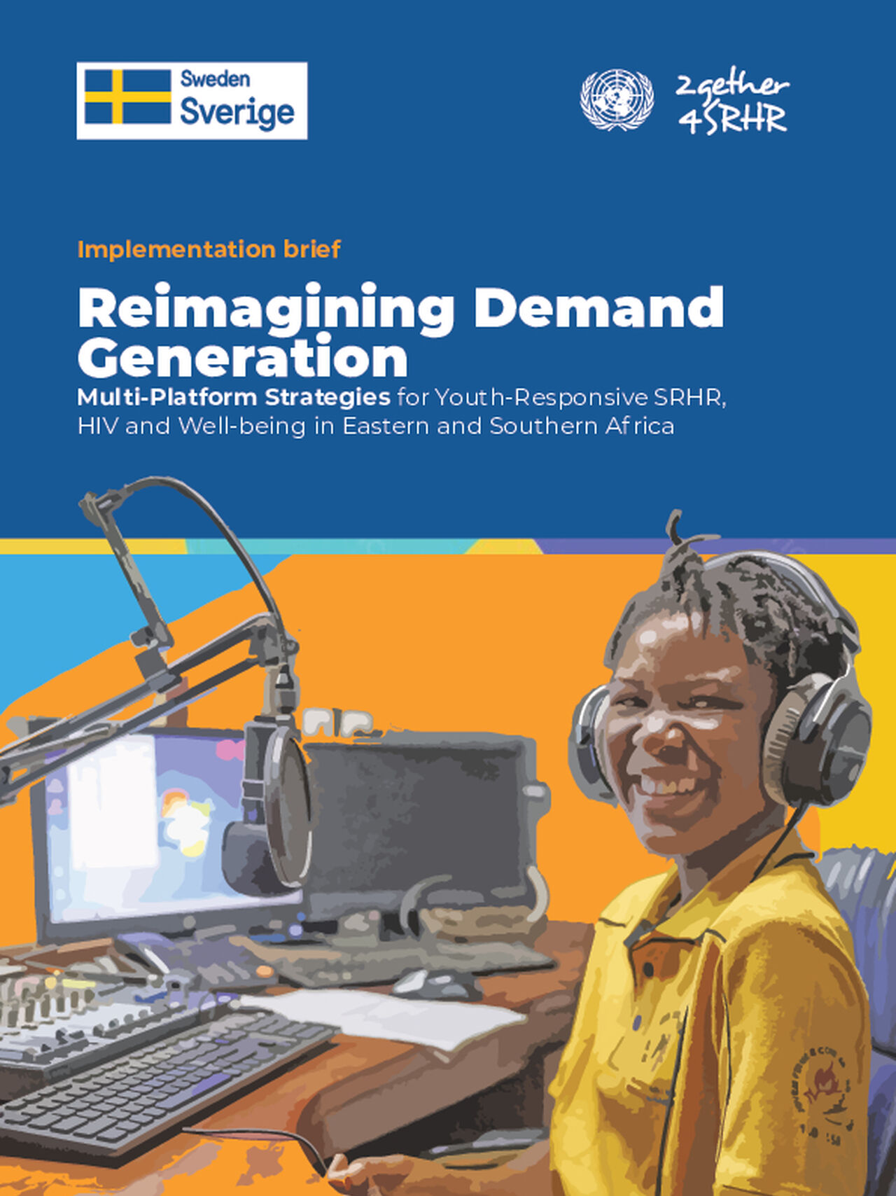 Reimagining Demand Generation: Multi-Platform Strategies for Youth-Responsive SRHR HIV and Well-being in Eastern and Southern Africa