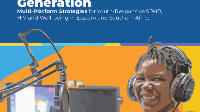 Reimagining Demand Generation: Multi-Platform Strategies for Youth-Responsive SRHR HIV and Well-being in Eastern and Southern Africa