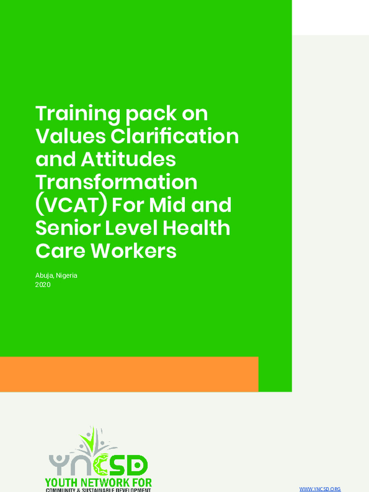 Training pack on values clarification and attitudes transformation (VCAT) for mid and senior level health care workers